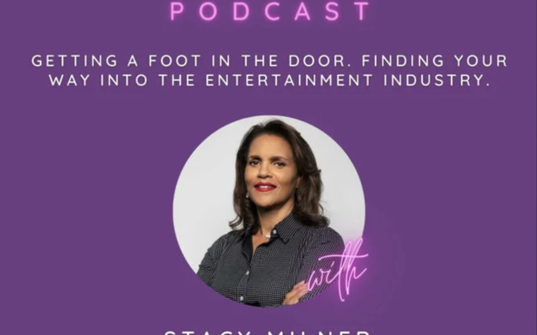 So She Slays Podcast : Getting A Foot In The Door. Find Your Way Into The Entertainment Industry.